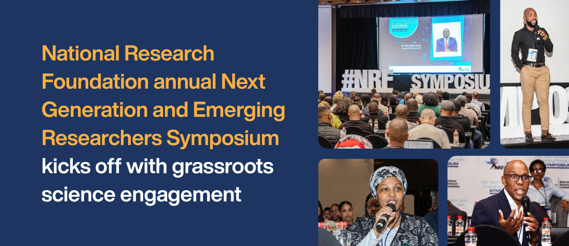 National Research Foundation annual Next Generation and Emerging Researchers Symposium kicks off with grassroots science engagement