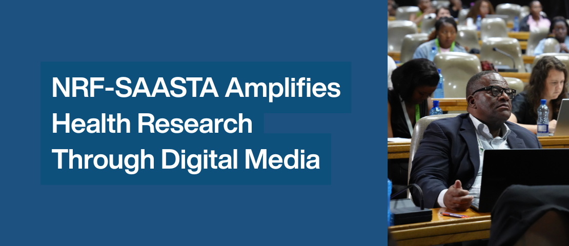 NRF-SAASTA Amplifies Health Research Through Digital Media