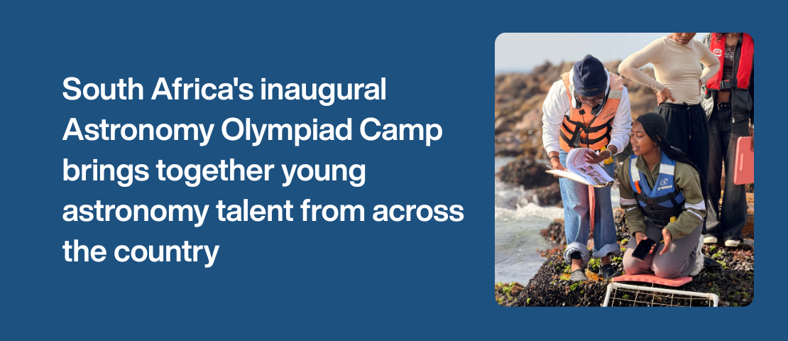 South Africa’s inaugural Astronomy Olympiad Camp brings together young astronomy talent from across the country